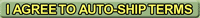 I agree to auto-ship terms